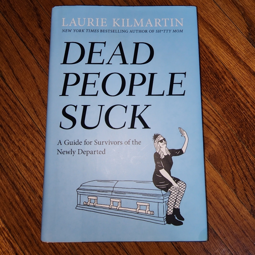Dead People Suck by Laura Kilmartin